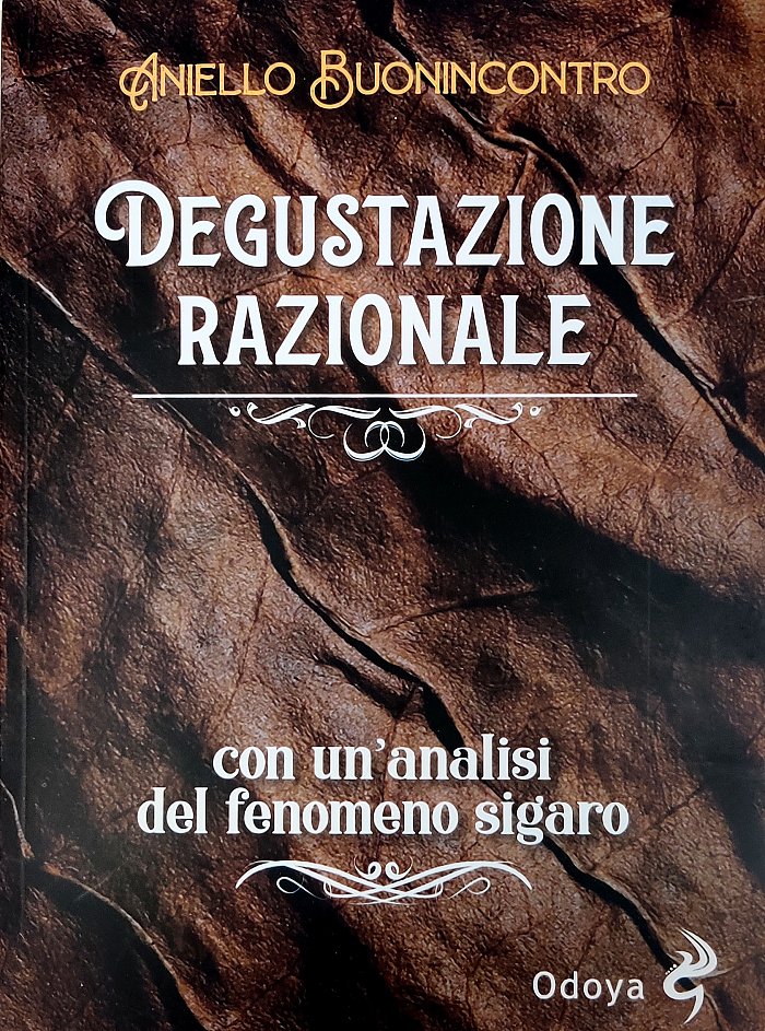 Aniello Buonincontro - Libro Degustazione Razionale con un'analisi del fenomeno sigaro